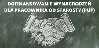 Dofinansowanie wynagrodzeń dla pracowników od starosty lub prezydenta miasta dofinansowanie kosztów prowadzenia dg przez starostę PUP